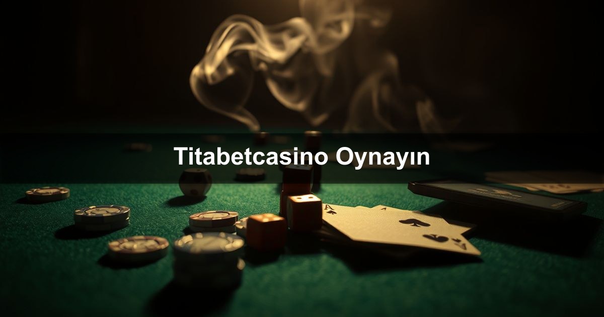 Titabetcasino Oynayın
